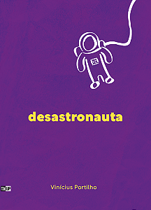 Desastronauta - Vinícius Portilho