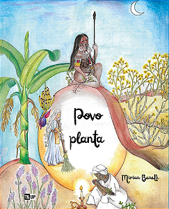 Povo Planta - Mirian Benetti