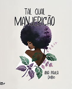TAL QUAL MANJERICÃO - Ana Paula Inácio Diório