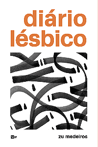 Diário Lésbico - Zu Medeiros