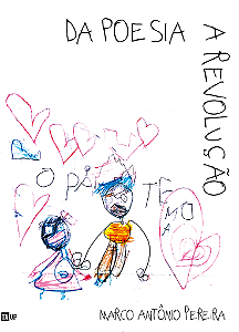 Da Poesia a Revolução - Marco Antônio Pereira