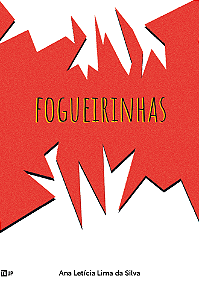 Fogueirinhas - Ana Letícia Lima da Silva