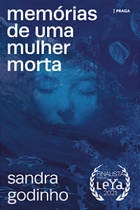 MEMÓRIAS DE UMA MULHER MORTA - Sandra Godinho