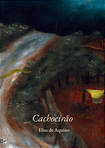 Cachoeirão, de Elias de Aquino