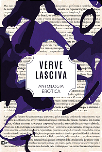 Antologia Erótica Verve Lasciva