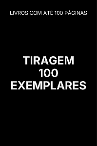 Impressão de Livro | Tiragem de 100 Exemplares até 100 Páginas