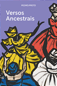 Livro Versos Ancestrais - Poeta Pedro.Preto
