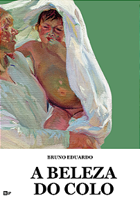 A Beleza do Colo - Bruno Eduardo