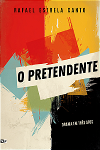 O Pretendente - Rafael Canto