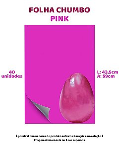 FOLHA CHUMBO 43,5X59cm PINK C/40UN - EMBALE (PÁSCOA)