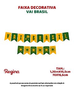 FAIXA DECORATIVA VAI BRASIL - REGINA FESTAS (COPA DO MUNDO)