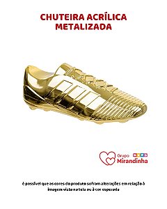 CHUTEIRA ACRÍLICA METALIZADA DOURADA - MIRANDINHA (COPA DO MUNDO)