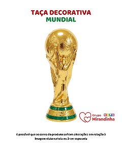 TAÇA DECORATIVA MUNDIAL - MIRANDINHA (COPA DO MUNDO)