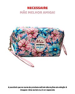 NECESSAIRE ROSA - MÃE MELHOR AMIGA (DIA DAS MÃES)