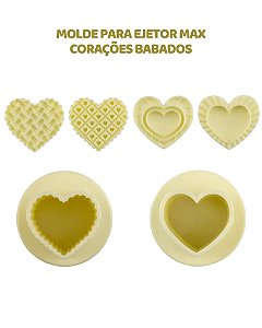 MOLDE PARA EJETOR MAX - CORAÇÕES BABADOS
