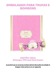 EMBALAGEM PARA TRUFAS E BOMBONS C/100UN - ESTAMPA TPM COM BOM HUMOR