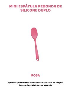 ESPÁTULA REDONDA MINI DE SILICONE DUPLO - ROSA