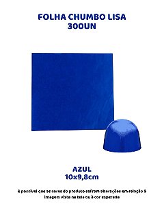 FOLHA CHUMBO 10x9,8cm LISA C/300UN - AZUL
