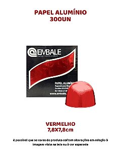 PAPEL ALUMINIO 7,8X7,8cm PARA TUFAS E BOMBONS C/300UN - VERMELHO