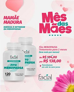 KIT PROMOCIONAL MAMÃE MADURA - 2 frascos do Fito Menopausa 120 Cápsulas
