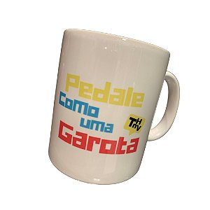Caneca Pedale Como Uma Garota