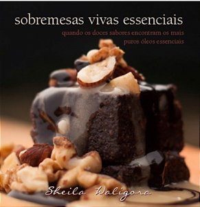 Livro Sobremesas Vivas Essenciais - Editora Laszlo