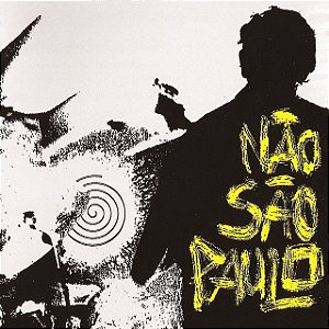 NÃO SÃO PAULO - NÃO SÃO PAULO VOL. 1 -CD