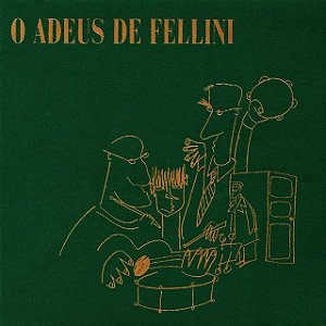 FELLINI - O ADEUS DE FELLINI / FELLINI SO VIVE 2 VEZES 2 EM 1 - CD