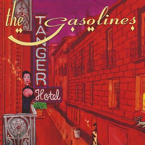 GASOLINES - TANGER HOTEL - CD