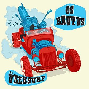 OS BRUTUS - ÜBERSURF - CD