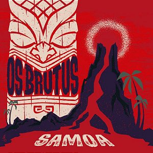 OS BRUTUS - SAMOA - LP