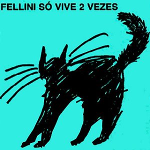 FELLINI - SO VIVE 2 VEZES - LP