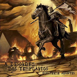 GUILHERME ARANTES - A DESORDEM DOS TEMPLÁRIOS - CD