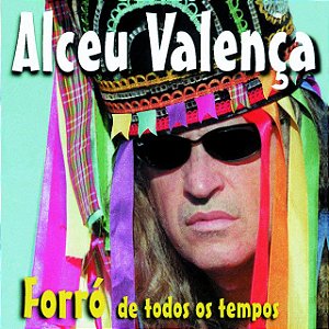 ALCEU VALENÇA - FORRÓ DE TODOS OS TEMPOS - CD