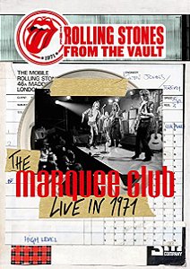 ROLLING STONES - FROM THE VAULT MARQUEE CLUB LIVE IN 1971