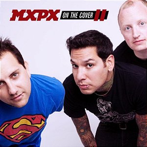 MXPX - ON THE COVER II - CD