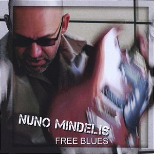 NUNO MINDELIS - FREE BLUES