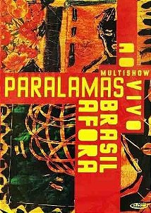 PARALAMAS DO SUCESSO - BRASIL AFORA - AO VIVO MULTISHOW