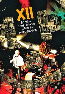 TOMADA - XII - ESTRADAS, SONS E ESTÓRIAS NA TERRA DO ROCK TUPINIQUIM - DVD