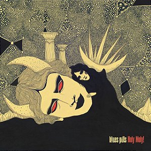 B!UES PILLS - HOLY MOLY! - CD