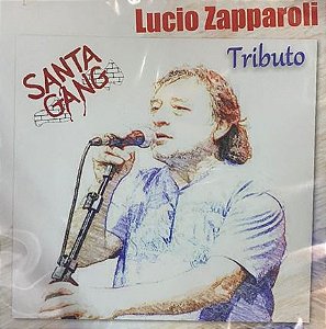 LUCIO ZAPPAROLI - SANTA GANG TRIBUTO - CD