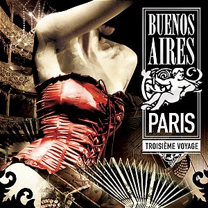 BUENOS AIRES & PARIS 3 - THE ELETRIC TANGO ANTHOLOGY