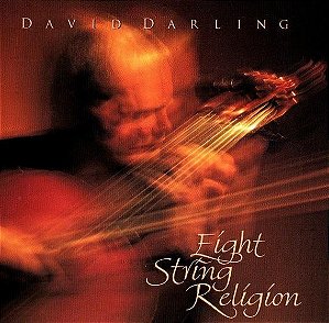 DAVID DARLING - EIGHT STRING RELIGION - CD