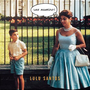 LULU SANTOS - LUIZ MAURíCIO - CD