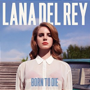 LANA DEL REY - BORN TO DIE - CD