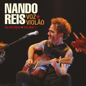 NANDO REIS - VOZ & VIOLÃO NO RECREIO VOLUME 1 - CD