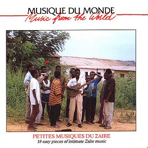 PETITES MUSIQUES DU ZAIRE - 18 EASY PIECES OF INTIMATE ZAIRE MUSIC - CD