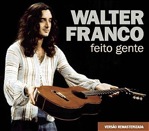 WALTER FRANCO - FEITO GENTE - CD