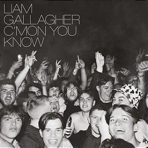 LIAM GALLAGHER - C'MON YOU KNOW - CD