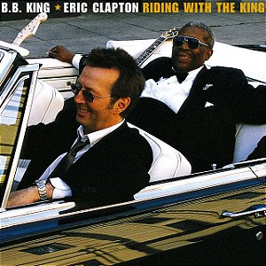 B.B. KING & ERIC CLAPTON - RIDING WITH THE KING - CD